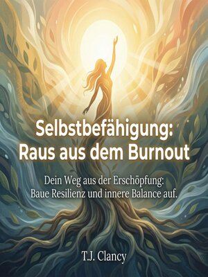 cover image of Selbstbefähigung--Raus aus Burnout